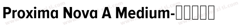 Proxima Nova A Medium字体转换